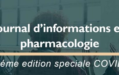 Journal d’Information en Pharmacologie – Numéros spécial COVID-19