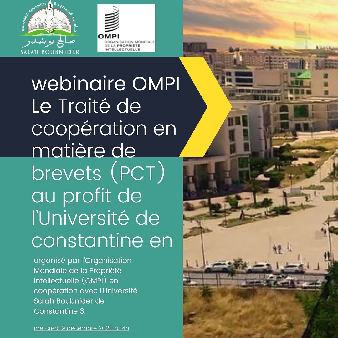Webinaire OMPI sur le Traité de coopération en matière de brevets (PCT) au profit de l’Université de Constantine 3