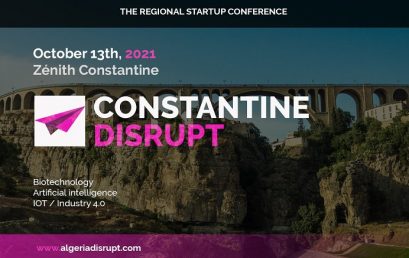 المؤتمر الجهوي  بالشرق الجزائري للشركات الناشئة Constantine Disrupt