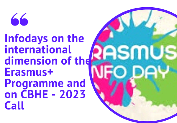 Infodays on the international dimension of the Erasmus+ Programme and on CBHE – 2023 Call