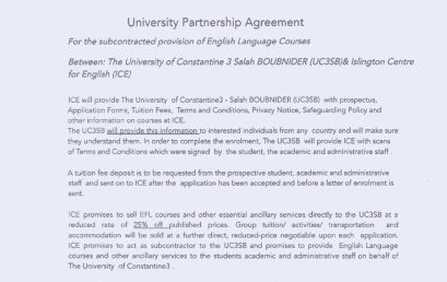 University Partnership Agreement For the subcontracted provision of English Language Courses Between The University of Constantine 3 Salah BOUBNIDER (UC3SB)& Islington Centre for English (ICE)