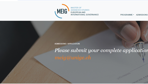 Appel à candidature au programme Master of Advanced Studies inEuropean and International Governance -MEIG- 2026 Appel à candidature au programme Master of Advanced Studies inEuropean and International Governance -MEIG- 2026
