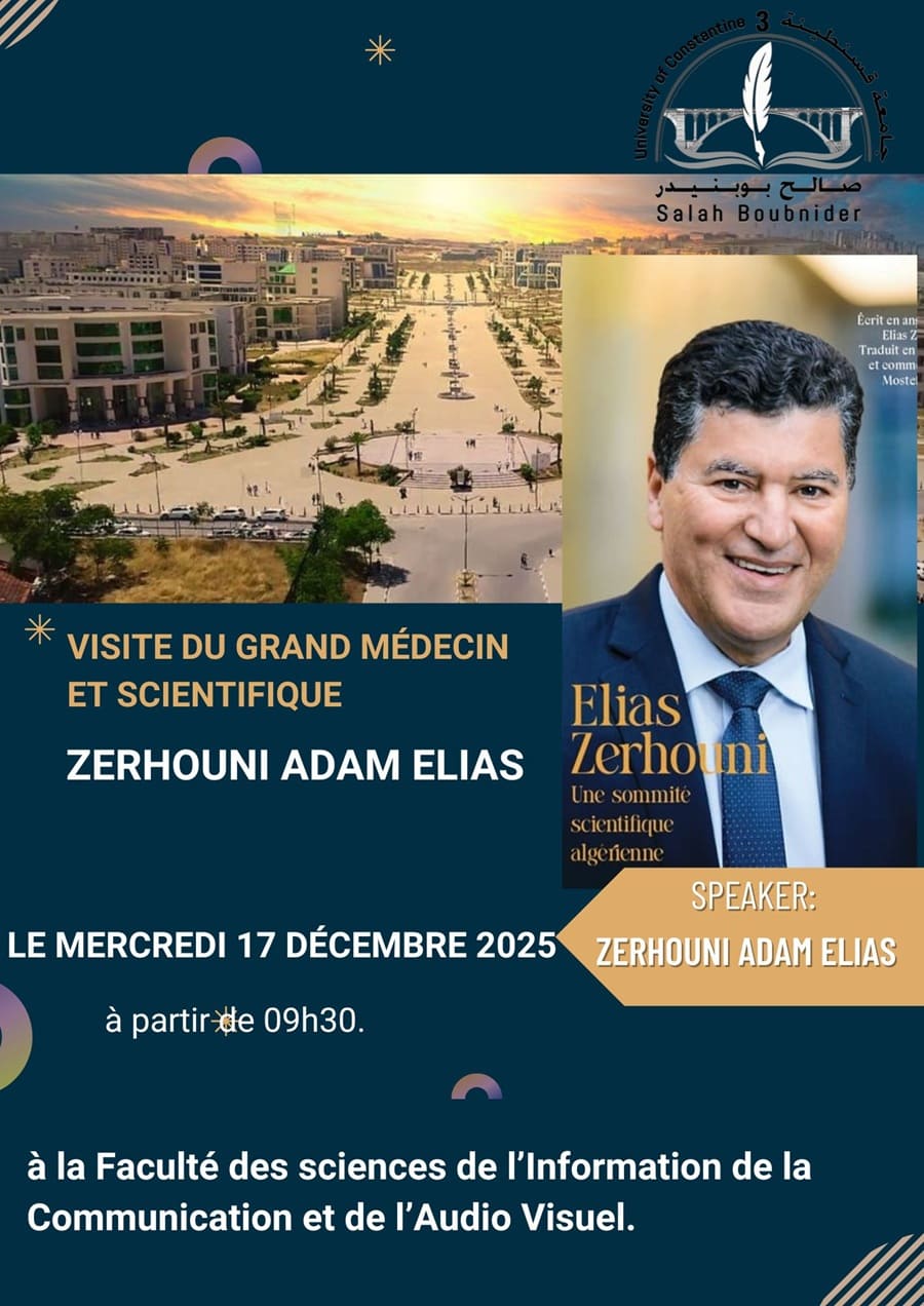 Visite du grand médecin et scientifique Zerhouni Adam Elias
