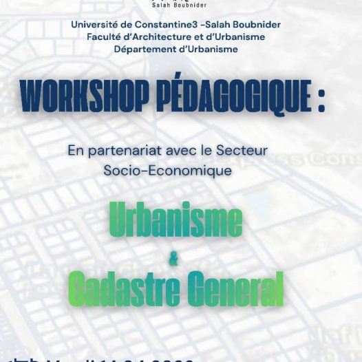 Workshop Pédagogique en partenariat avec le Secteur Socio Economique: URBANISME ET CADASTRE GENERAL