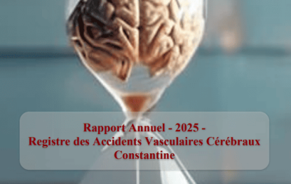 la première édition du rapport annuel 2025 du registre des AVC de la wilaya de Constantine.